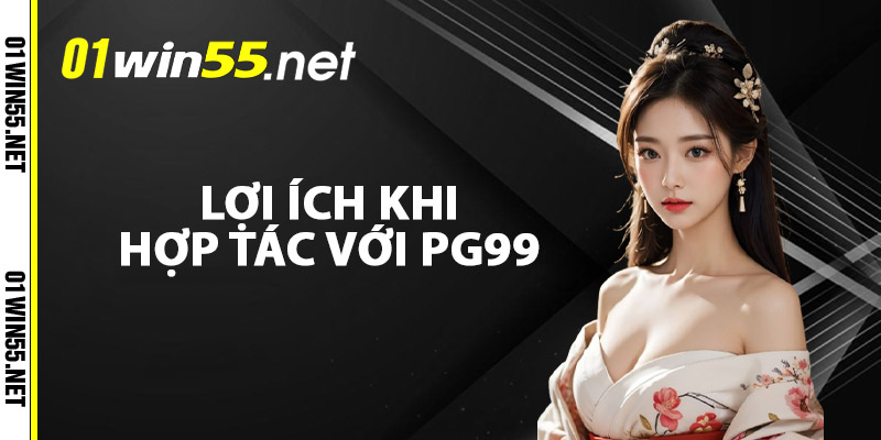 PG99 – Đối Tác Uy Tín, Nâng Tầm Trải Nghiệm Cá Cược Việt 3 Lợi Ích Khi Hợp Tác Với PG99